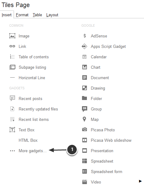 Step 1: Go to Insert &gt;&gt; More Gadgets...
