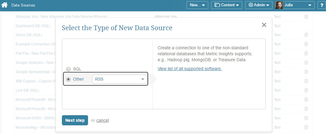 Select "Other" Data Source Type and choose "RSS" from the drop-down list